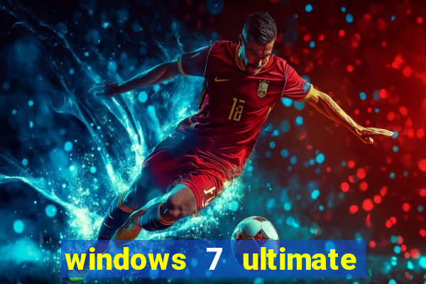 windows 7 ultimate 32 bits download iso